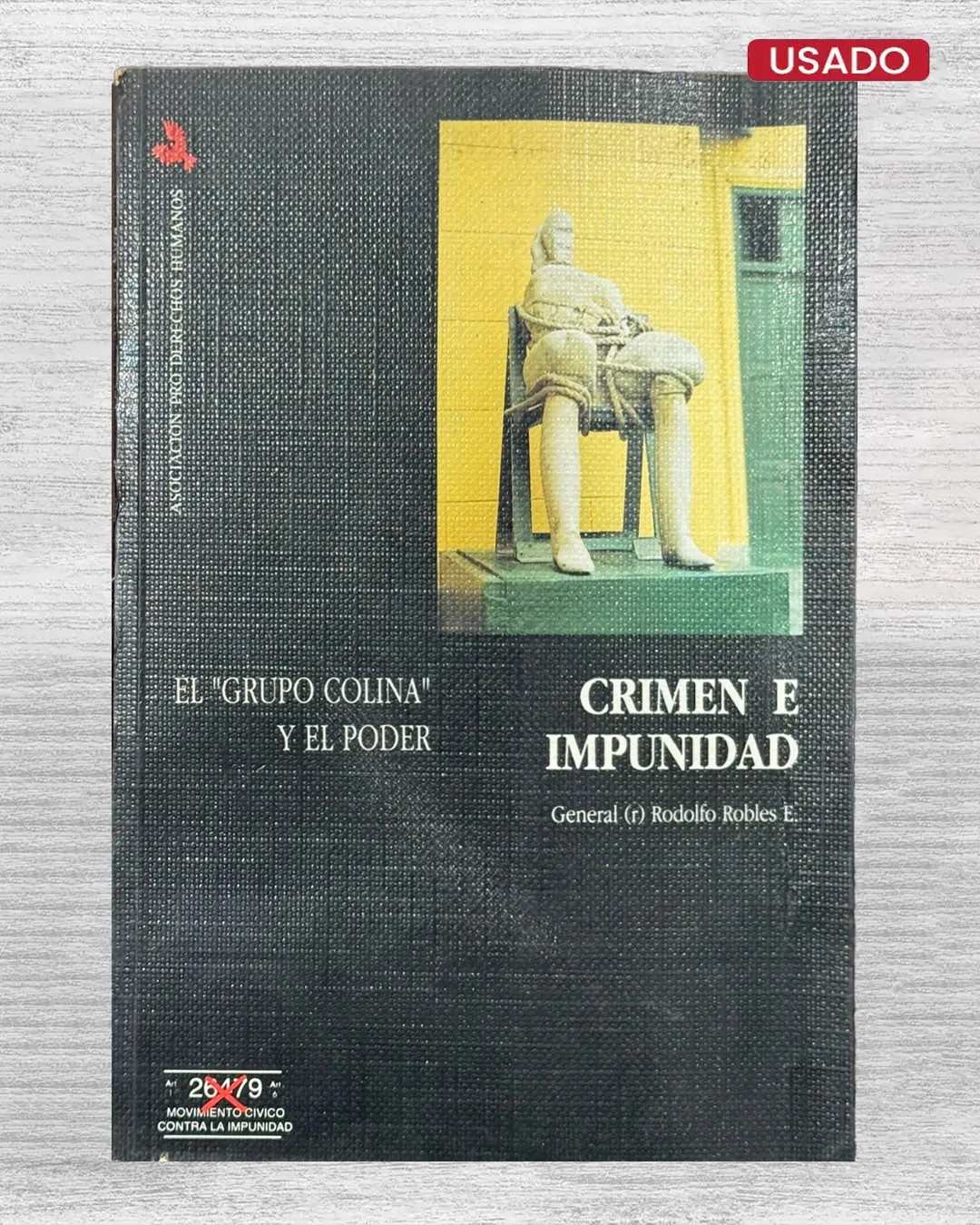CRIMEN E IMPUNIDAD. ‘EL GRUPO COLINA Y EL PODER'