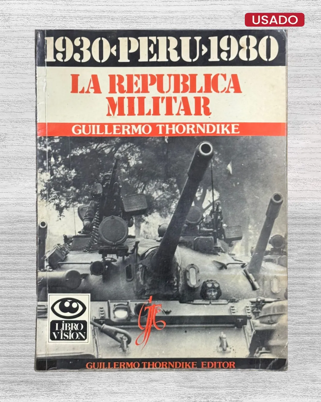 LA REPÚBLICA MILITAR (1930 – 1980)