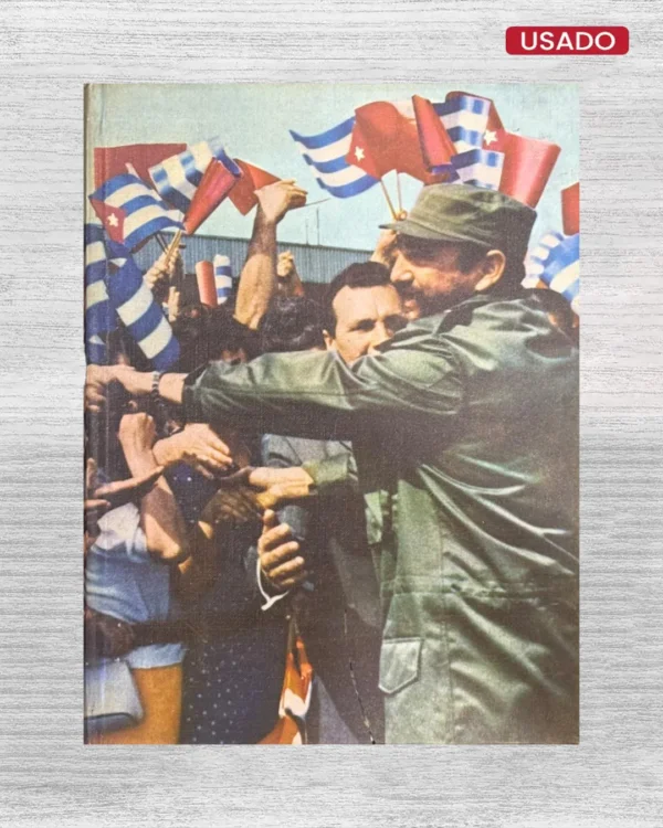 EL FUTURO ES EL INTERNACIONALISMO. RECORRIDO DEL COMANDANTE FIDEL CASTRO POR PAÍSES DE ÁFRICA Y EUROPA SOCIALISTA (3 DE MAYO – 5 DE JULIO DE 1972) – VIENE CON FIRMA DE AUTOR