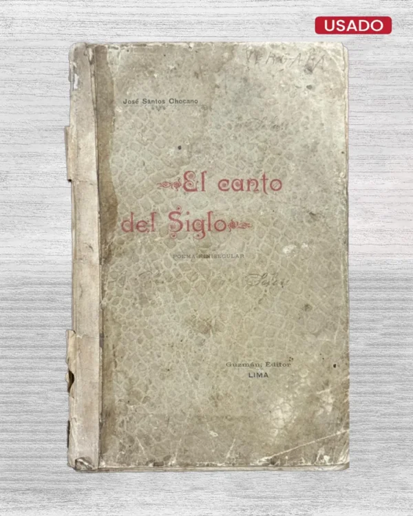 EL CANTO DEL SIGLO (POEMA FINISECULAR)