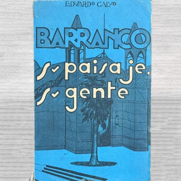 BARRANCO: SU PAISAJE, SU GENTE