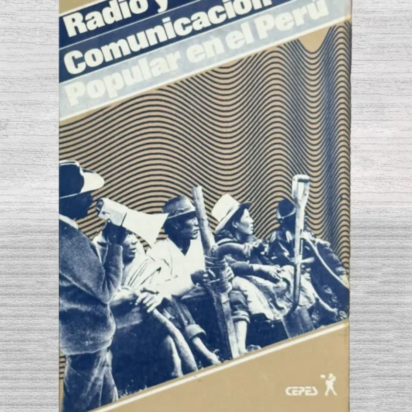 RADIO Y COMUNICACIÓN POPULAR EN EL PERÚ