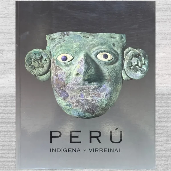 PERÚ INDÍGENA Y VIRREINAL