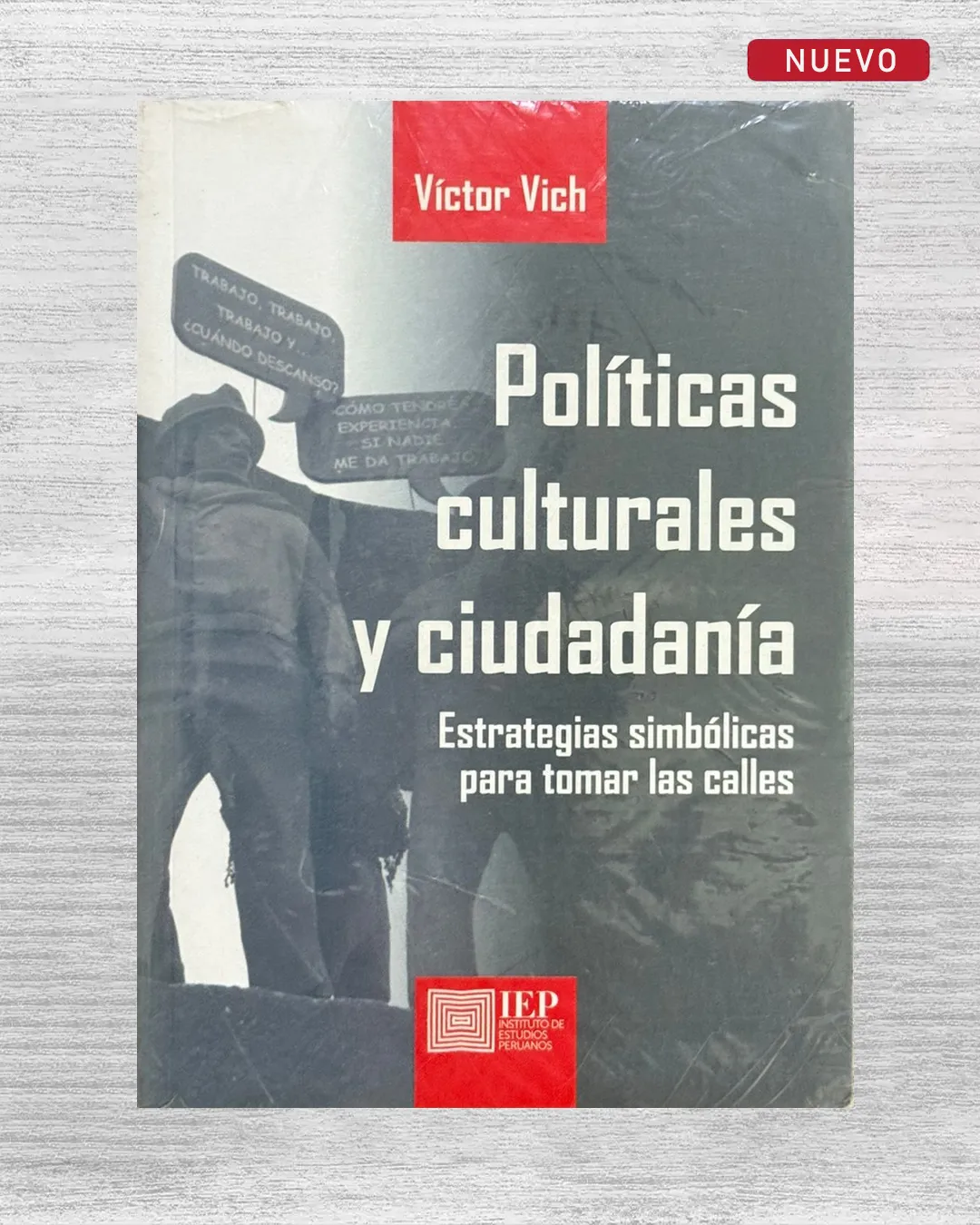 POLÍTICAS CULTURALES Y CIUDADANÍA. ESTRATEGIAS SIMBÓLICAS PARA TOMAR LAS CALLES