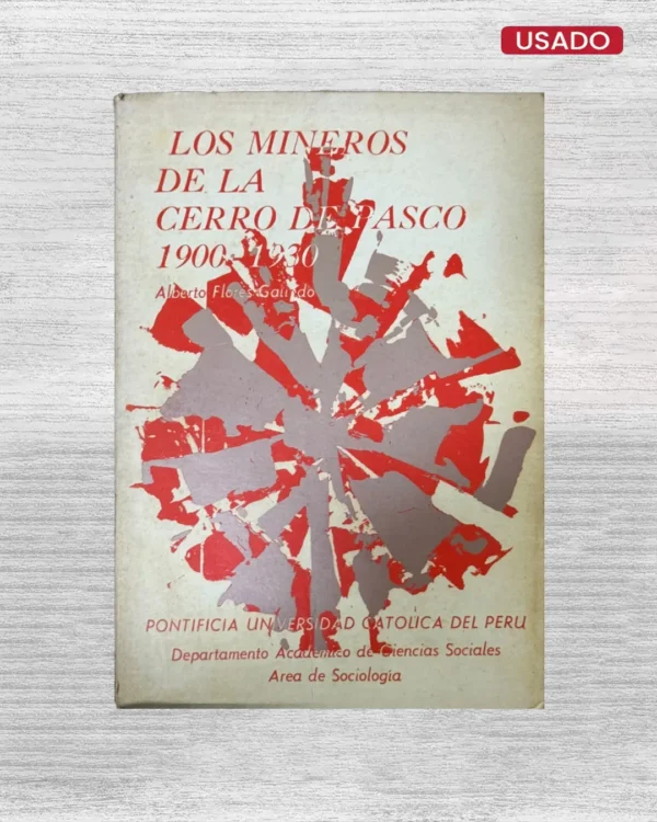 LOS MINEROS DE LA CERRO DE PASCO (1900-1930)