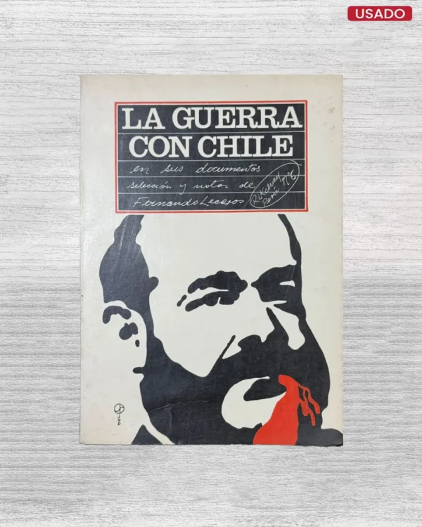 LA GUERRA CON CHILE EN SUS DOCUMENTOS
