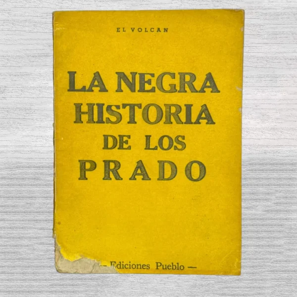LA NEGRA HISTORIA DE LOS PRADO