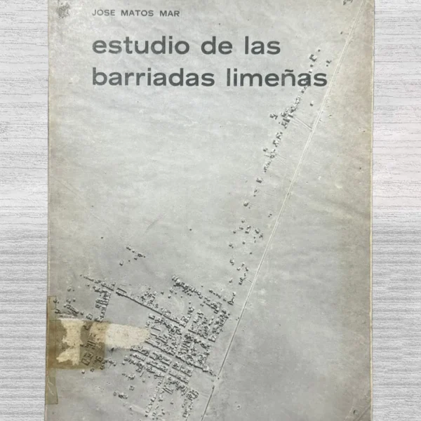 ESTUDIO DE LAS BARRIADAS LIMEÑAS
