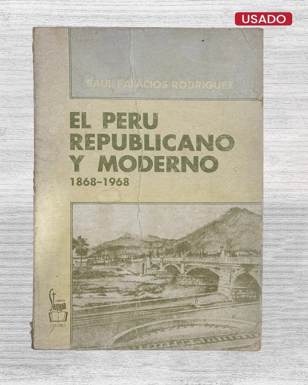 EL PERU REPUBLICANO Y MODERNO (1868 – 1968)