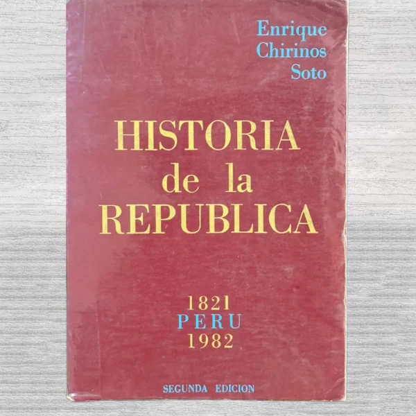 HISTORIA DE LA REPÚBLICA (1821 – 1982)