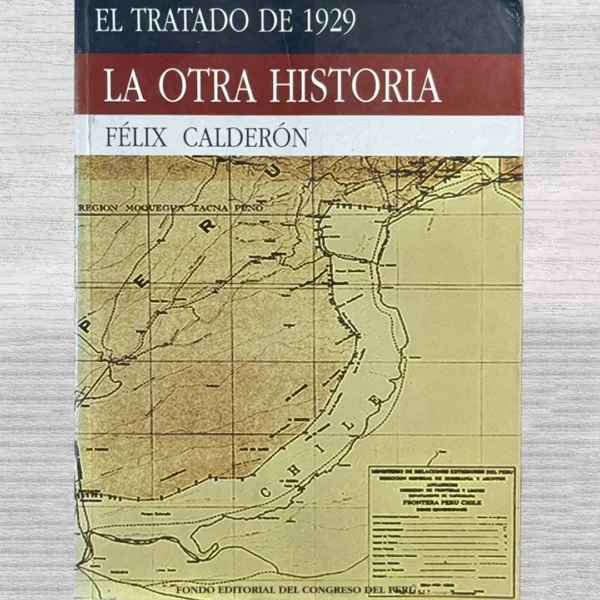 LA OTRA HISTORIA (EL TRATADO DE 1929)
