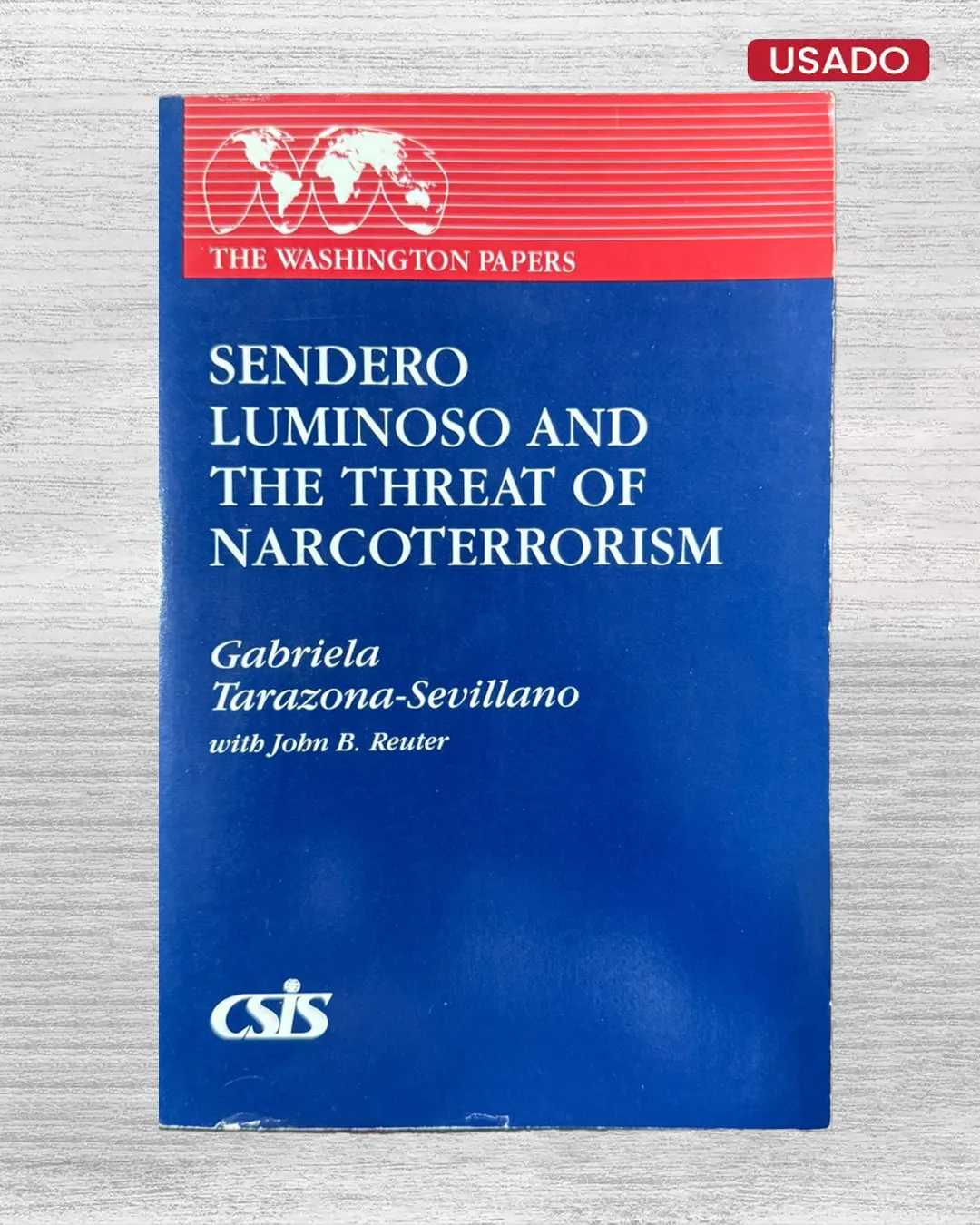 SENDERO LUMINOSO AND THE THREAT OF NARCOTERRORISM – TEXTO EN INGLÉS
