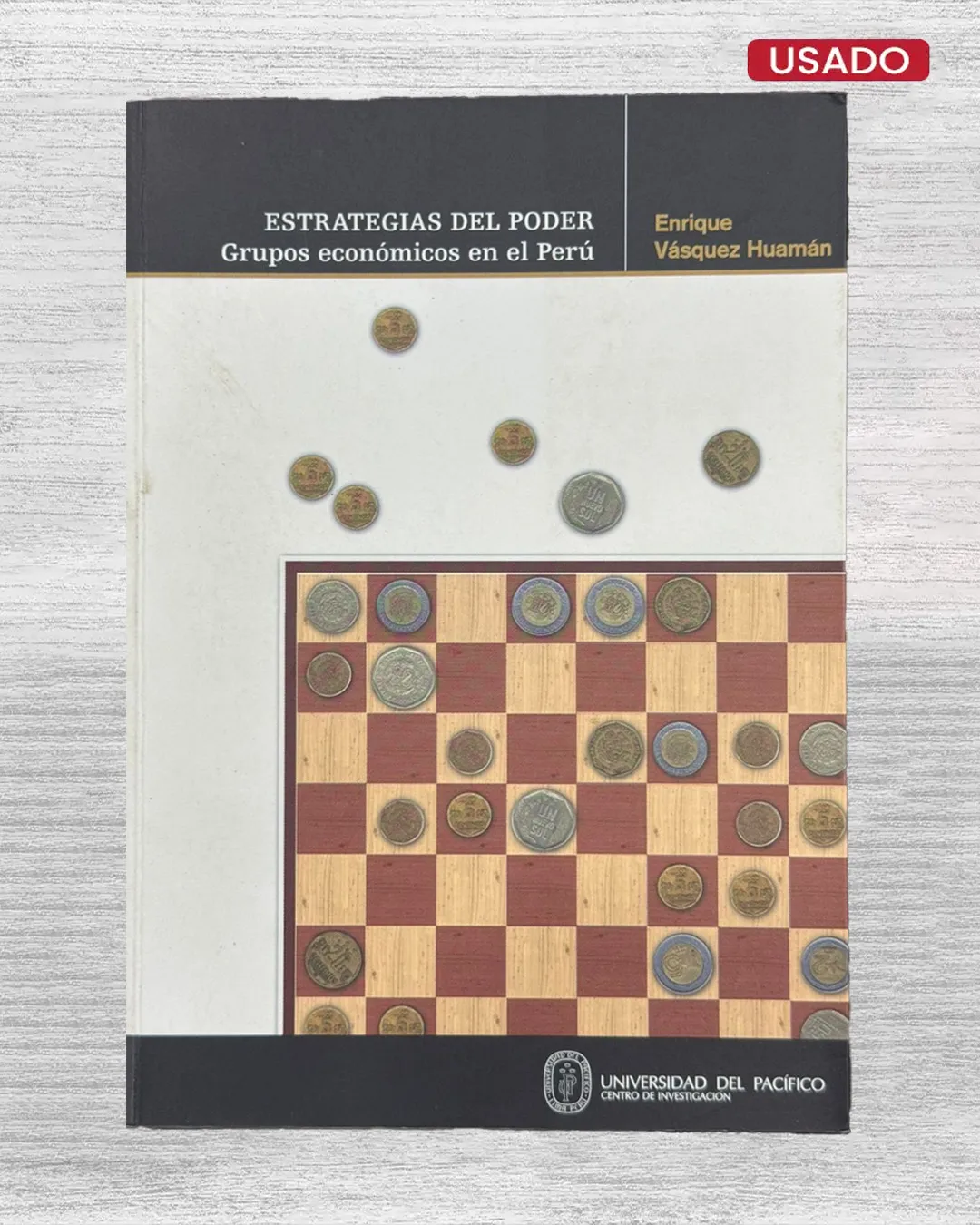 ESTRATEGIAS DEL PODER: GRUPOS ECONÓMICOS EN EL PERÚ