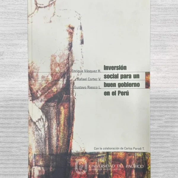 INVERSION SOCIAL PARA UN BUEN GOBIERNO EN EL PERU