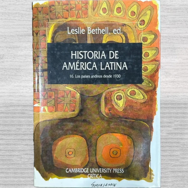 HISTORIA DE AMERICA LATINA – LOS PAISES ANDINOS DE 1930