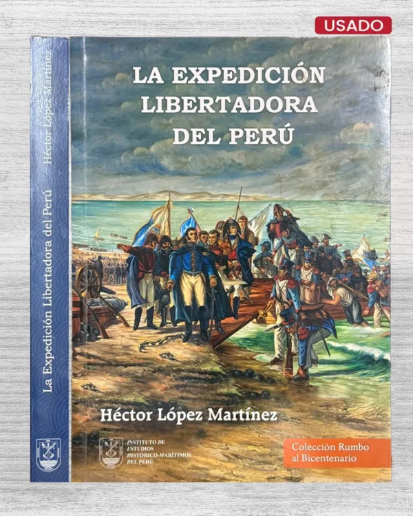 LA EXPEDICIÓN LIBERTADORA DEL PERÚ