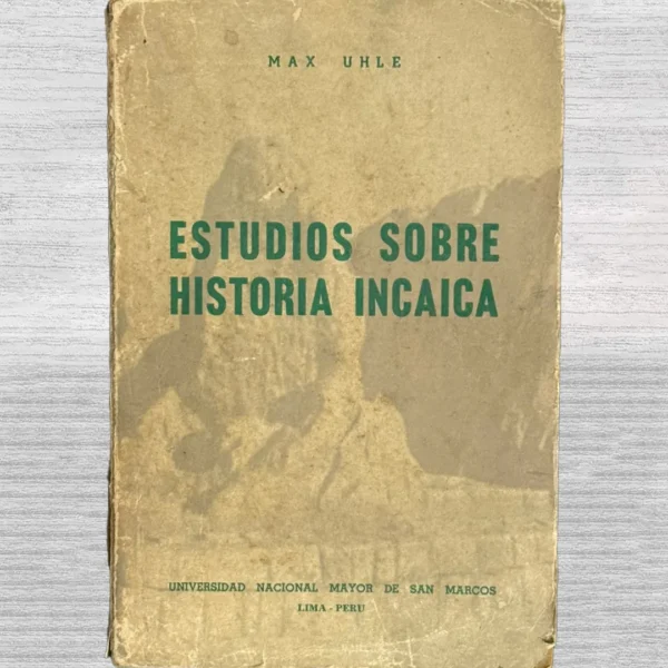 ESTUDIOS SOBRE HISTORIA INCAICA