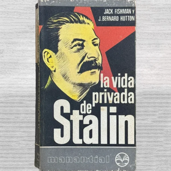 LA VIDA PRIVADA DE STALIN