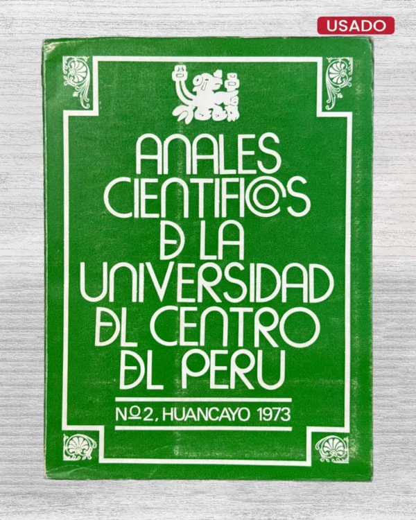 ANALES CIENTIFICOS DE LA UNIVERSIDAD DEL CENTRO DEL PERU. N° 2, HUANCAYO 1973