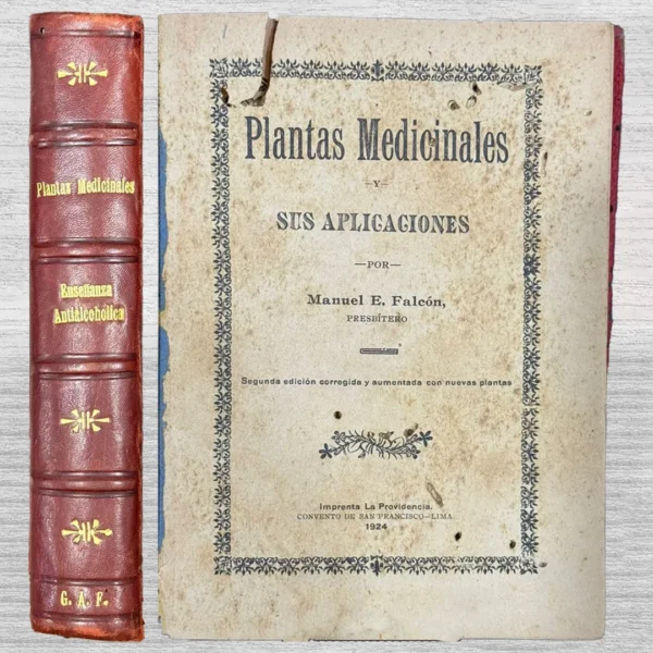 PLANTAS MEDICINALES Y SUS APLICACIONES / MANUAL DE ENSEÑANZA ANTIALCOHÓLICA