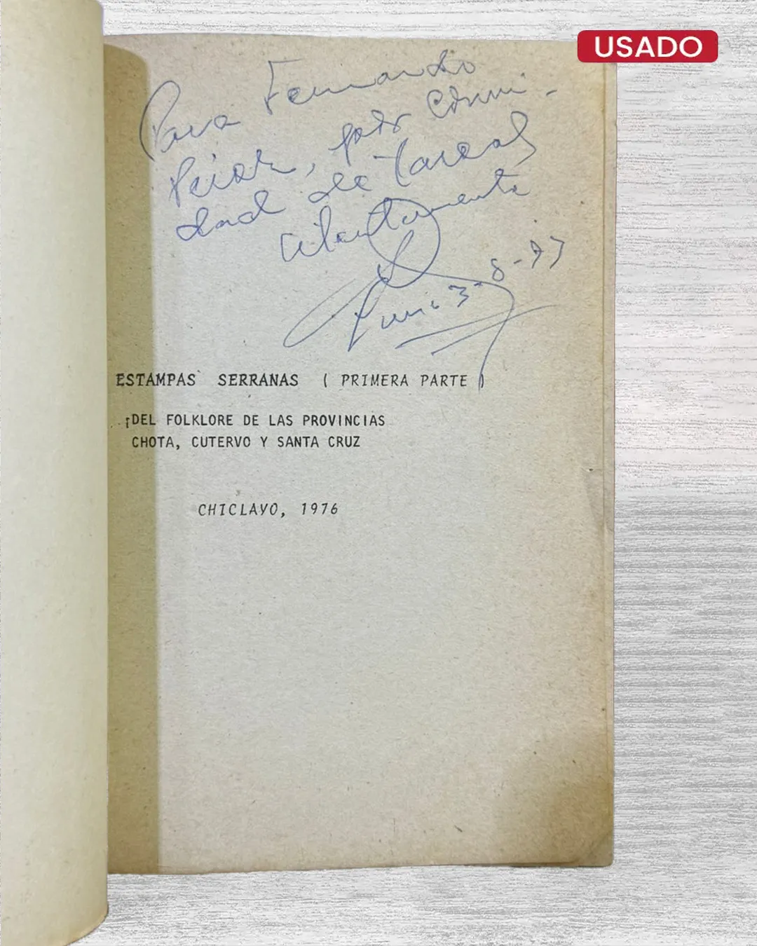 ESTAMPAS SERRANAS: DEL FOLCLOR DE LAS PROVINCIAS DE CHOTA, CUTERVO Y STA. CRUZ (CON DEDICATORIA) - Imagen 3