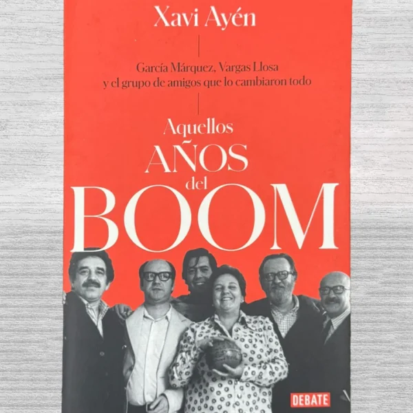 AQUELLOS AÑOS DEL BOOM