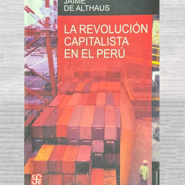 LA REVOLUCIÓN CAPITALISTA EN EL PERÚ