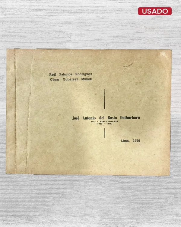JOSE ANTONIO DEL BUSTO DUTHURBURU – BIO – BIBLIOGRAFIA (1932 – 1976)