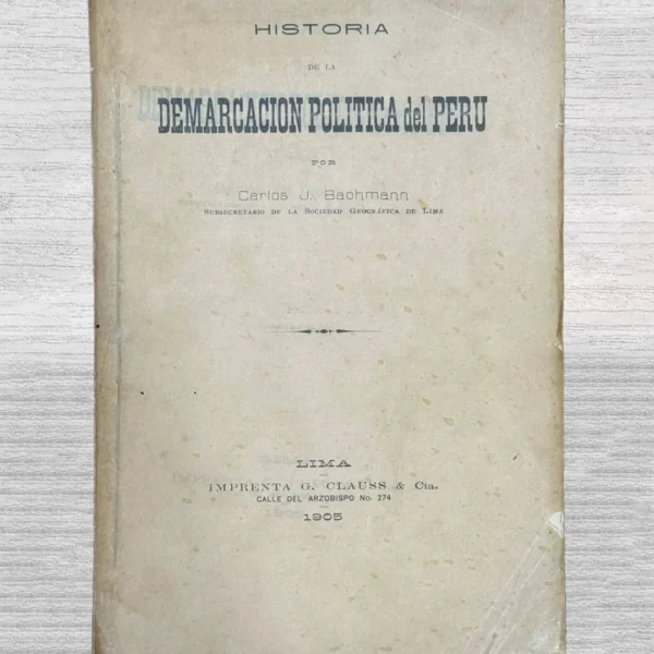 HISTORIA DE LA DEMARCACIÓN POLÍTICA DEL PERÚ