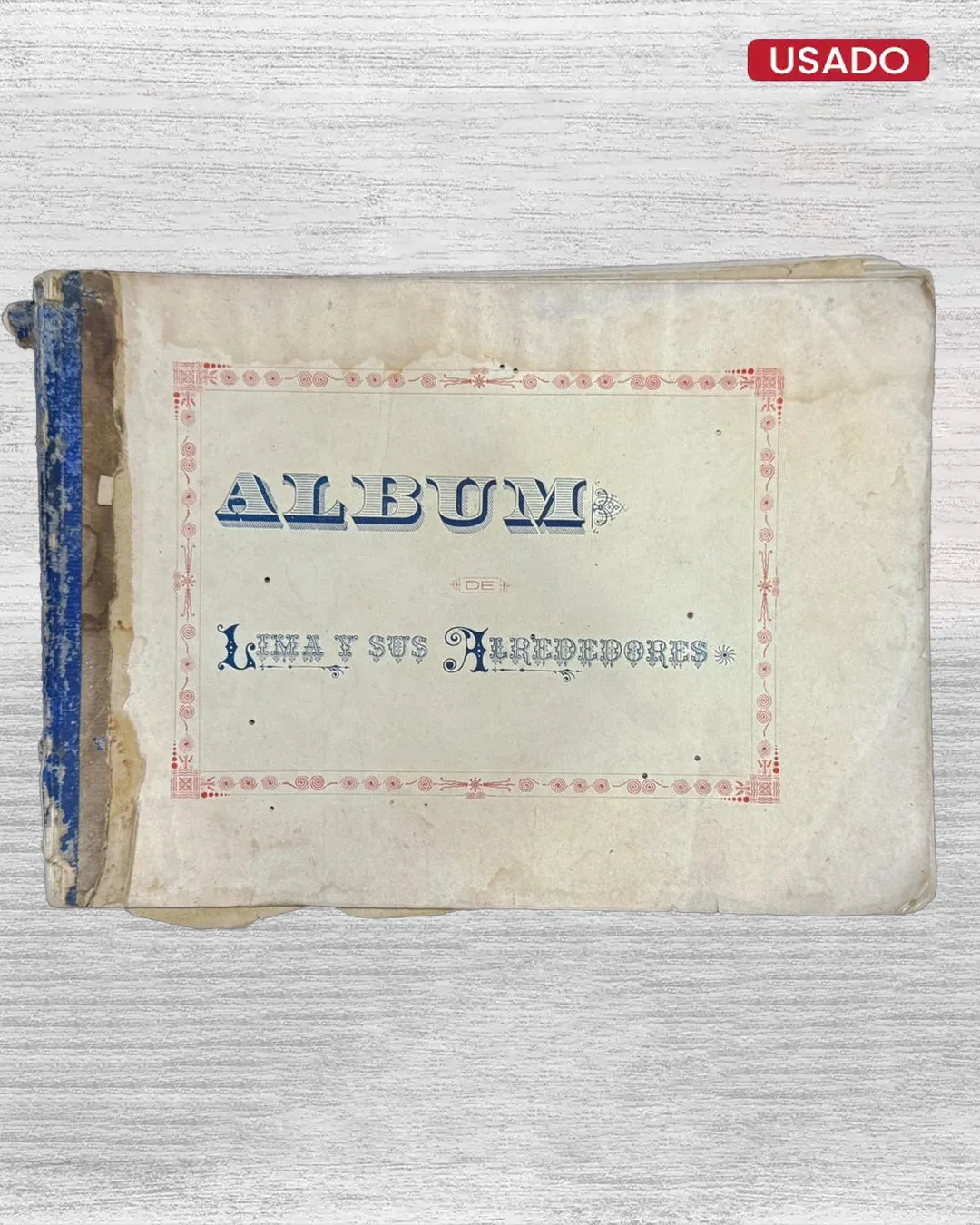 ÁLBUM DE LIMA Y SUS ALREDEDORES