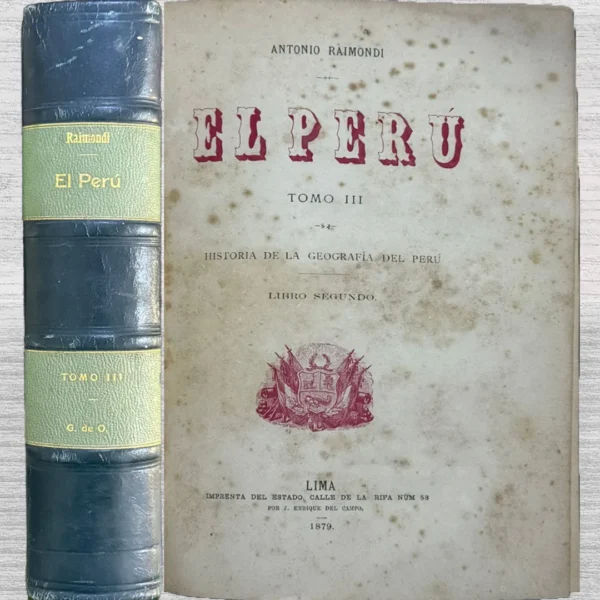 EL PERÚ: HISTORIA DE LA GEOGRAFÍA DEL PERÚ (TOMO III) – LIBRO SEGUNDO
