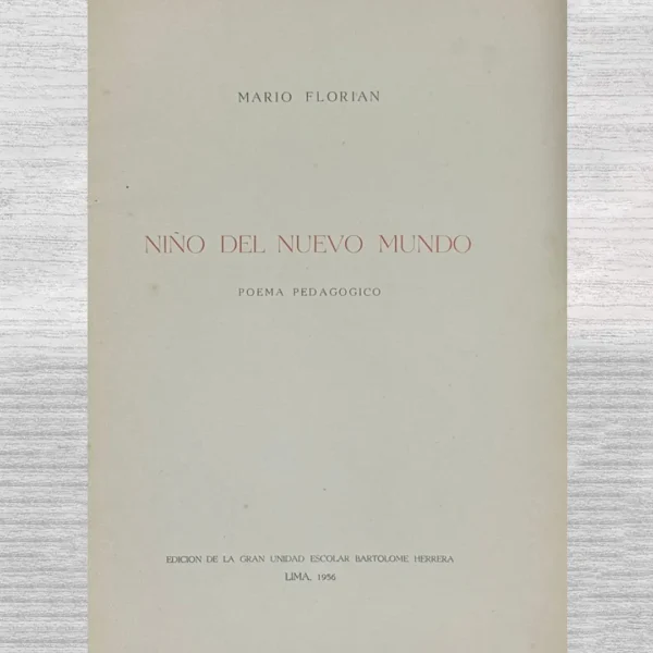NIÑO DEL NUEVO MUNDO (POEMA PEDAGÓGICO)