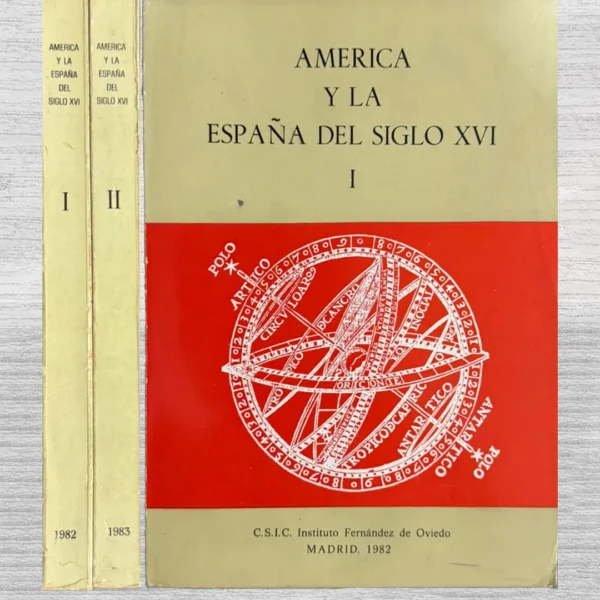 AMÉRICA Y LA ESPAÑA DEL SIGLO XVI (I Y II)