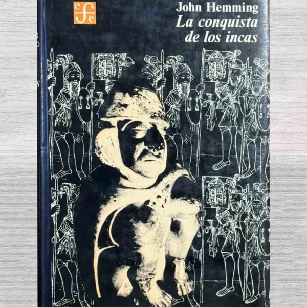 LA CONQUISTA DE LOS INCAS