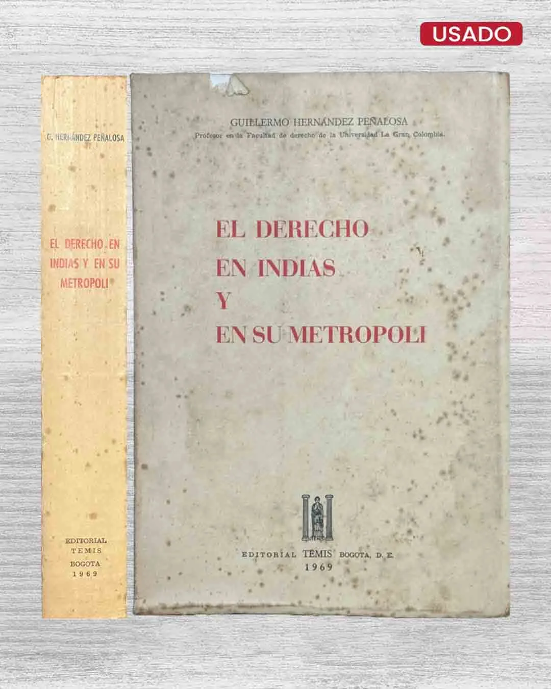 EL DERECHO EN INDIAS Y EN SU METRÓPOLI