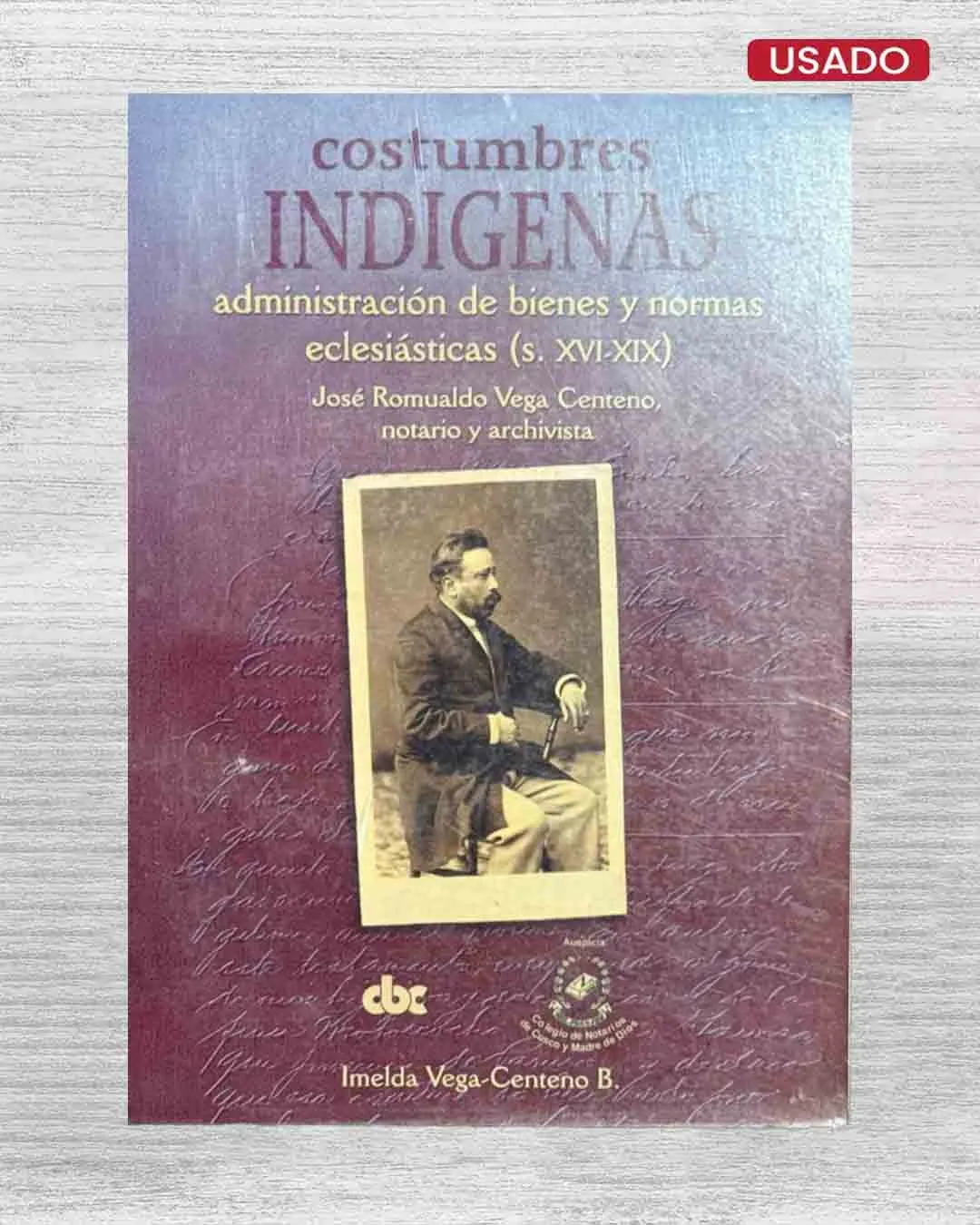 COSTUMBRES INDÍGENAS. ADMINISTRACIÓN DE BIENES Y NORMAS ECLESIÁSTICAS (S. XVI-XIX)