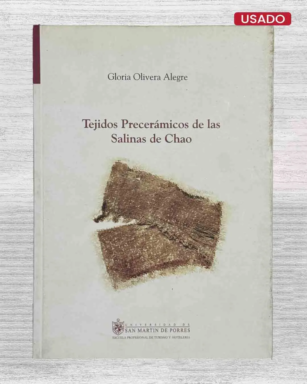 TEJIDOS PRECERÁMICOS DE LAS SALINAS DE CHAO