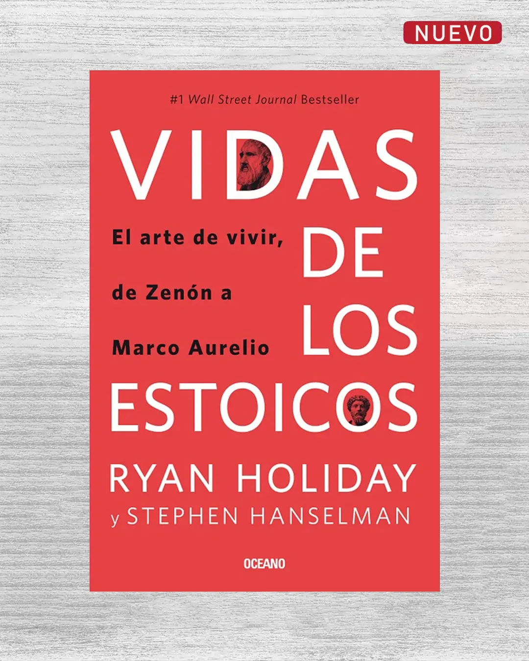 VIDAS DE LOS ESTOICOS. EL ARTE DE VIVIR, DE ZENÓN A MARCO AURELIO