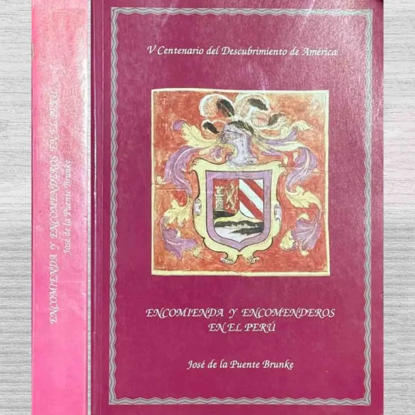 ENCOMIENDA Y ENCOMENDEROS EN EL PERÚ