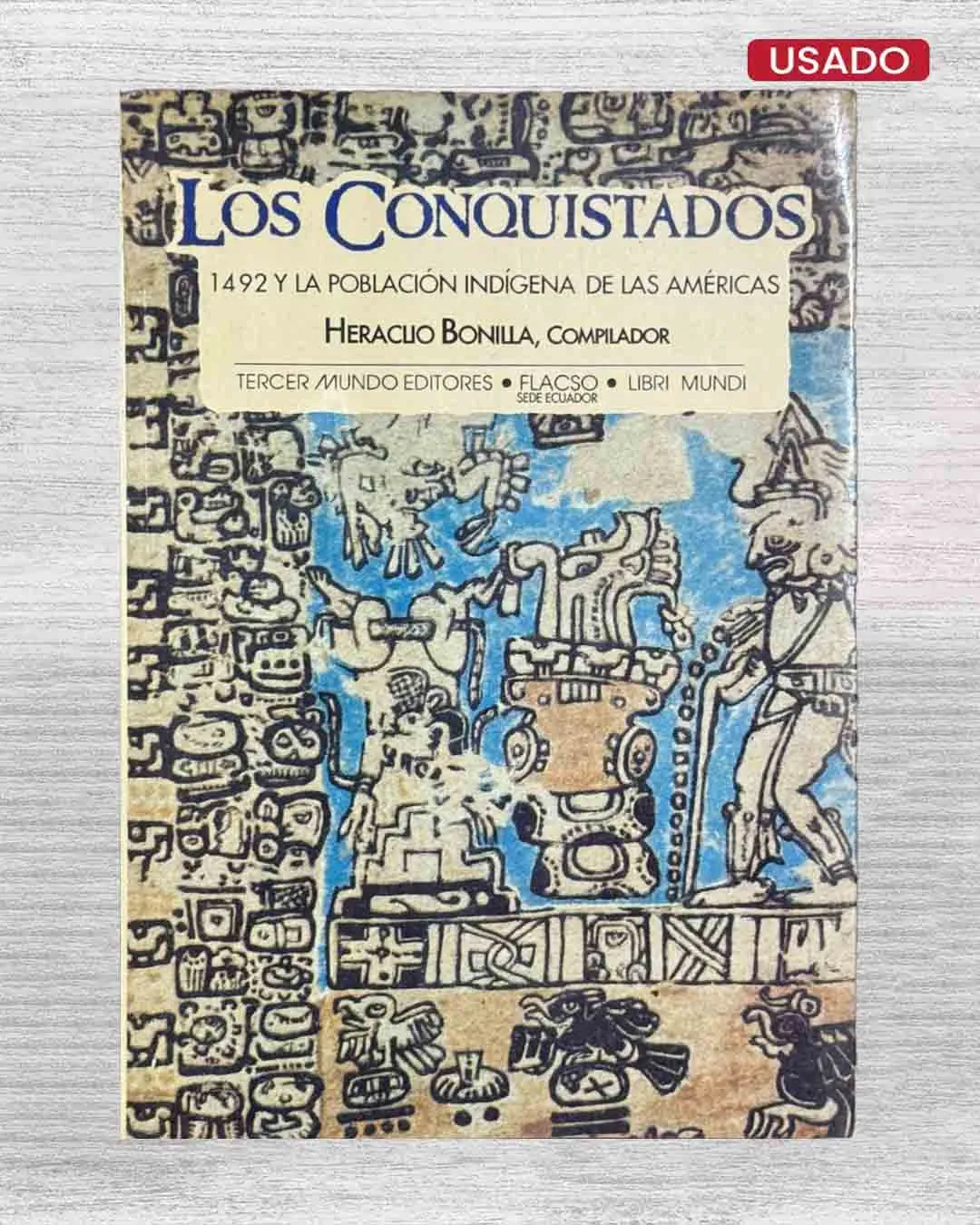 LOS CONQUISTADORES. 1942 Y LA POBLACIÓN INDÍGENA DE LAS AMÉRICAS