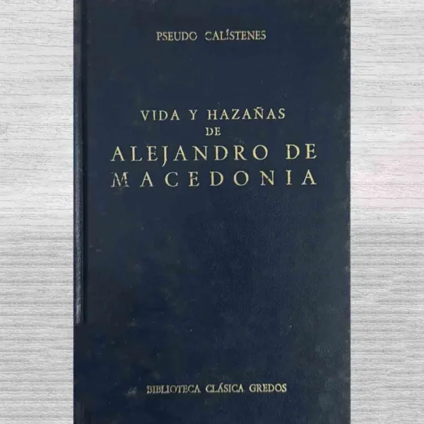 VIDA Y HAZAÑAS DE ALEJANDRO DE MACEDONIA