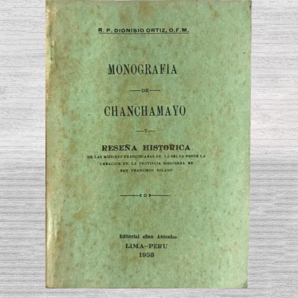 MONOGRAFÍA DE CHANCHAMAYO Y RESEÑA HISTÓRICA