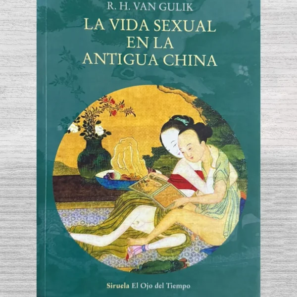 LA VIDA SEXUAL EN LA ANTIGUA CHINA