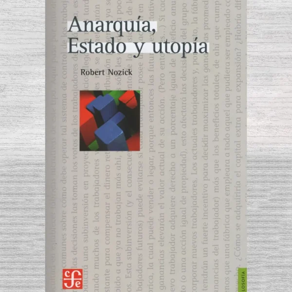 ANARQUÍA, ESTADO Y UTOPÍA