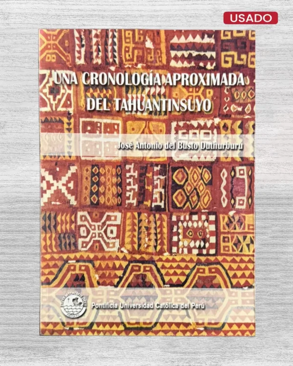 UNA CRONOLOGÍA APROXIMADA DEL TAHUANTINSUYO