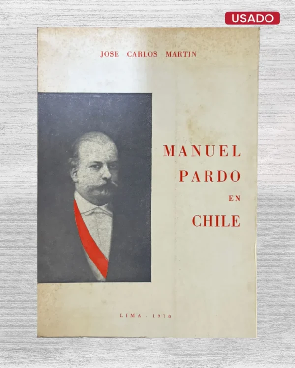 MANUEL PARDO EN CHILE