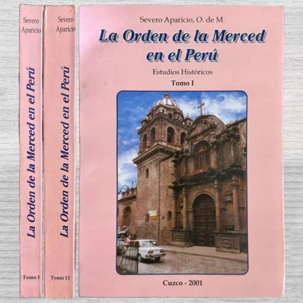 LA ORDEN DE LA MERCED EN EL PERÚ. ESTUDIOS HISTÓRICOS