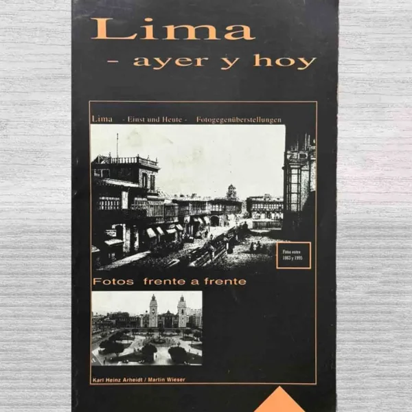 LIMA – AYER Y HOY. FOTOS FRENTE A FRENTE