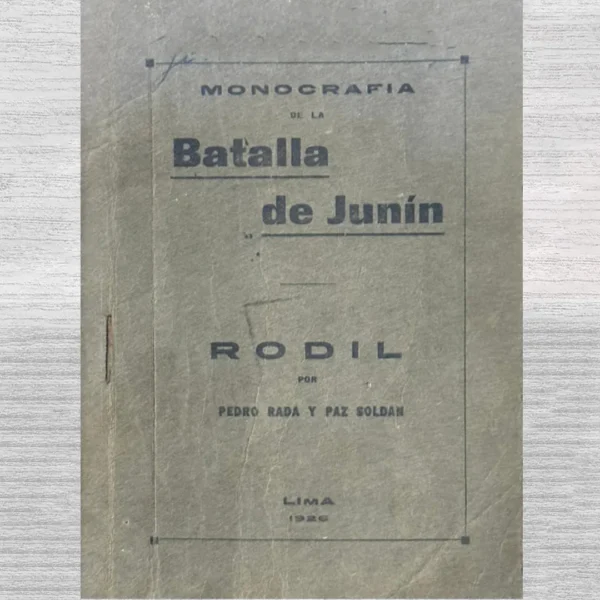 MONOGRAFÍA DE LA BATALLA DE JUNÍN