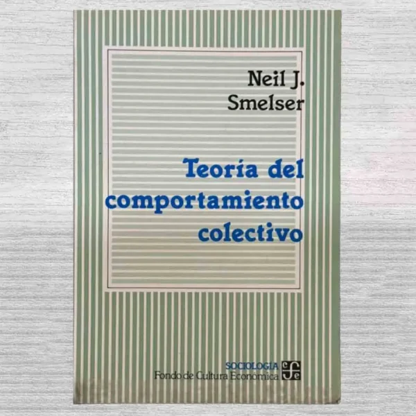 TEORÍA DEL COMPORTAMIENTO COLECTIVO